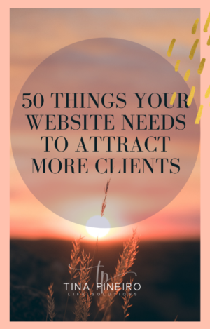 50 Things Your Website Needs to Attract More Clients